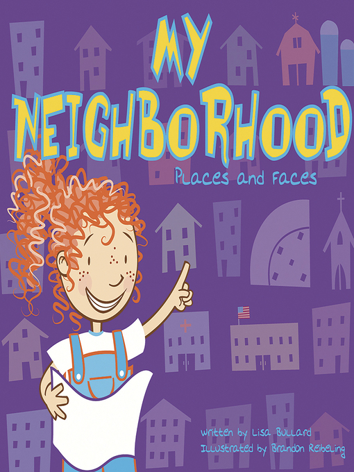 Title details for My Neighborhood by Lisa Bullard - Wait list
